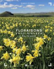 Floraisons prodigieuses en France  - Georges Feterman 
