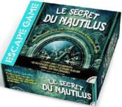 Escape game : le secret du Nautilus  - Collectif 