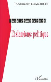 L'islamisme politique  - Abderrahim Lamchichi - Abderrahi Lamchichi 