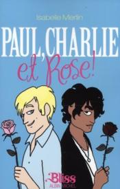 Paul, Charlie et Rose ! - Couverture - Format classique