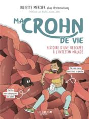 Ma Crohn de vie : histoire d'une rescapée à l'intestin malade - Couverture - Format classique