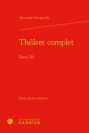 Théâtre complet t.3 - Couverture - Format classique