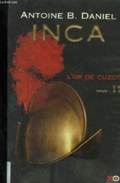 Inca T.2 ; L'Or De Cuzco