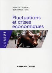 Fluctuations et crises économiques  - Benjamin Ting - Vincent Barou 
