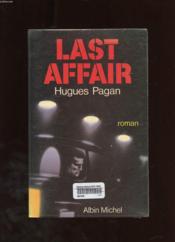 Last affair  - Hugues Pagan 