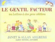 Le gentil facteur ou lettres à des gens célèbres - Intérieur - Format classique
