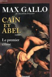 Caïn et Abel ; le premier crime - Couverture - Format classique
