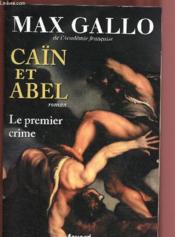 Caïn et Abel ; le premier crime - Couverture - Format classique
