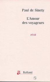 L'Amour Des Voyageurs. De Paris A Jerusalem - Intérieur - Format classique
