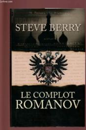 Le complot Romanov - Couverture - Format classique