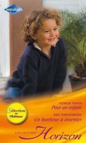Vente  Pour un enfant ; un bonheur à inventer  - Patricia Thayer - Judy Christenber 