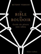 telecharger La bible du boudoir – guide du plaisir sans tabou livre PDF/ePUB en ligne gratuit