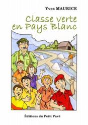 Classe verte en pays blanc - Couverture - Format classique