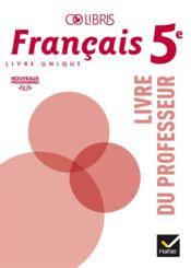 Colibris ; français ; 5e ; livre du professeur (édition 2016)  - Anne Autiquet - Hélène Potelet 