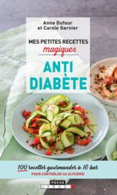 Vente  Mes petites recettes magiques ; antidiabète  - Anne Dufour 