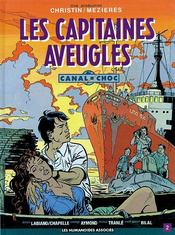 CANAL CHOC T.2 ; LES CAPITAINES AVEUGLES  - Philippe Aymond - Jean-Claude Mézières - Philippe Chapelle - Pierre Christin - Hugues Labiano 