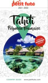 GUIDE PETIT FUTE ; COUNTRY GUIDE ; Tahiti, Polynésie française - Couverture - Format classique
