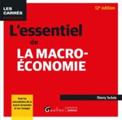 L'essentiel de la macro-économie : tous les mécanismes de la macro-économie et ses rouages (12e édition)  