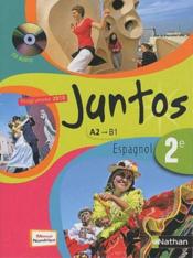 Juntos ; espagnol ; 2nde ; A2/B1 ; manuel de l'élève (édition 2010)  - Edouard Clemente 
