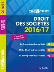 Top'actuel ; droit des sociétés (édition 2016/2017)  - Christiane Lamassa - Elise Grosjean-Leccia - Marie-Claude Rialland 
