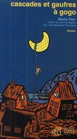 Cascades Et Gaufres A Gogo Parr Maria