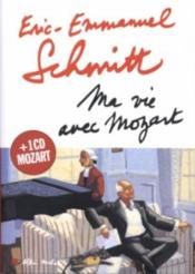 Vente  Ma vie avec Mozart  - Schmitt-E.E - Éric-Emmanuel Schmitt - Schmitt Eric-Emmanue 