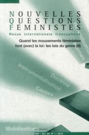REVUE NOUVELLES QUESTIONS FEMINISTES n.29/1 ; quand les mouvements féministes font (avec) la loi ; les lois du genre  - Revue Nouvelles Questions Feministes 
