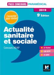 Pass'concours ; actualité sanitaire et sociale AS-AP ; révision et entraînement (édition 2019)  - Anne-Laure Moignau 