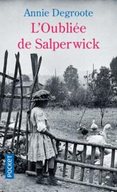 L'oubliée de Salperwick - Annie Degroote