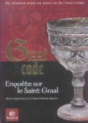 Graal Code. Enquete Sur Le Saint Graal - Couverture - Format classique