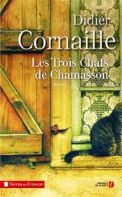 Les trois chats de Chamasson  - Didier Cornaille 