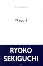 Vente  Nagori, la nostalgie de la saison qui s'en va  - Ryoko Sekiguchi 