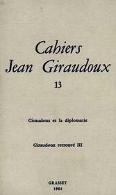 CAHIERS JEAN GIRAUDOUX Tome 13 - Intérieur - Format classique