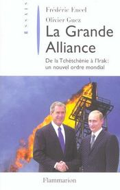 La grande alliance - de la tchetchenie a l'irak : un nouvel ordre mondial - Intérieur - Format classique