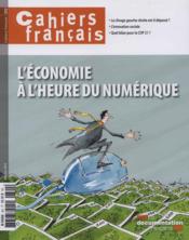 Cahiers français T.392 ; l'économie à l'heure du numérique  - La Documentation Fra 