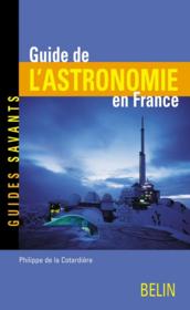 Guide de l'astronomie en France - Couverture - Format classique