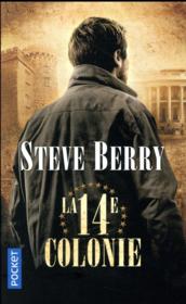 La 14e colonie  - Steve Berry 