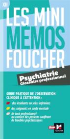 Vente  Les mini mémos Foucher ; glossaire de psychiatrie ; révision  - Françoise Rouaix 