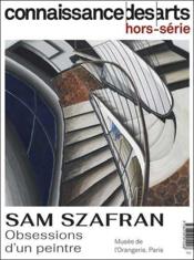 Connaissance des arts Hors-Série n.998 : Sam Szafran : obsession d'un peintre  - Connaissance Des Arts 