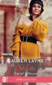 Stiletto t.2 ; serial killeuse  - Lauren Layne 