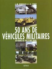 50 ans de vehicules militaires. - [1] - 50 ans de vehicules militaires francais - [volume 1] - Intérieur - Format classique