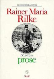 Vente  Oeuvres t.1 ; prose  - Rainer Maria RILKE 