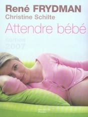 Vente  Attendre Bebe (Edition 2007)  - René FRYDMAN - Christine Schilte 