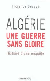 Algérie, une guerre sans gloire ; histoire d'une enquête - Intérieur - Format classique