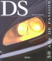 DS, 50 ans de passion - Couverture - Format classique