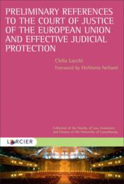 Preliminary references to the court of justice of the european union and effective judicial protection - Couverture - Format classique