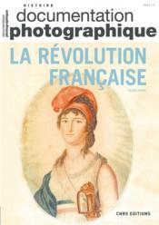Documentation photographique N.8141 ; la Révolution française  - Documentation Photographique 
