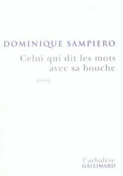 Celui qui dit les mots avec sa bouche - (recit) - Couverture - Format classique