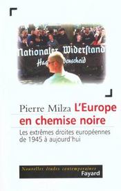 L'europe en chemise noire - les extremes droites europeennes de 1945 a aujourd'hui  - Pierre Milza 