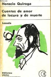 Cuentos De Amor De Locura Y De Murete. - Couverture - Format classique